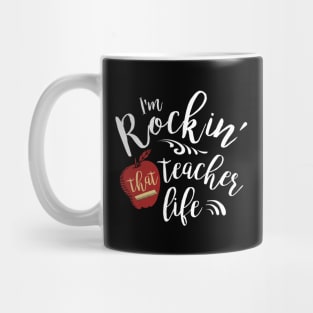 Rockin' That Teacher Life Mug